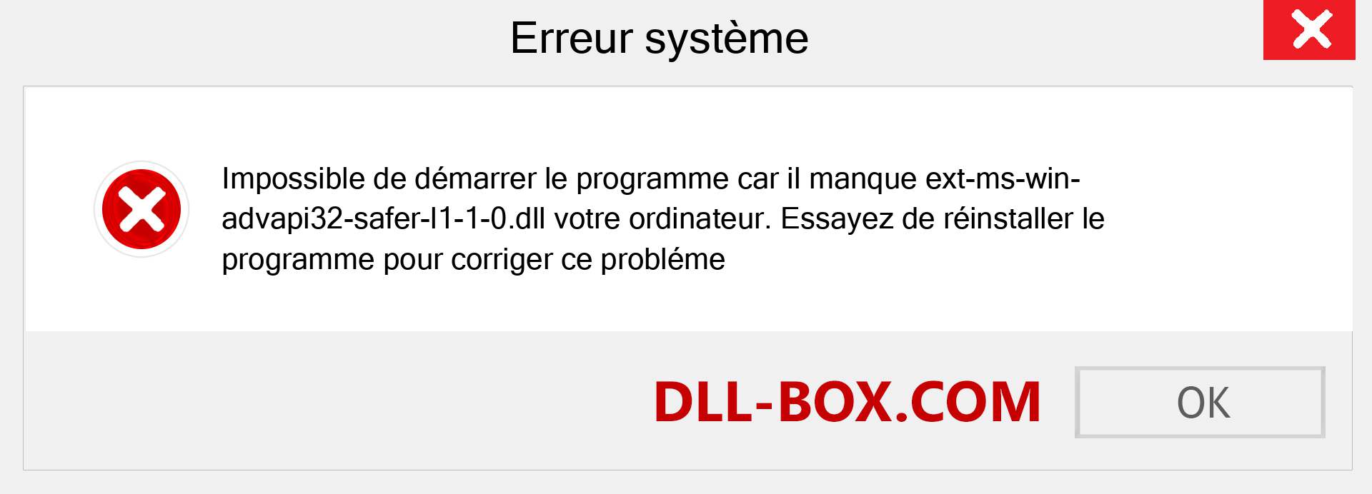Le fichier ext-ms-win-advapi32-safer-l1-1-0.dll est manquant ?. Télécharger pour Windows 7, 8, 10 - Correction de l'erreur manquante ext-ms-win-advapi32-safer-l1-1-0 dll sur Windows, photos, images
